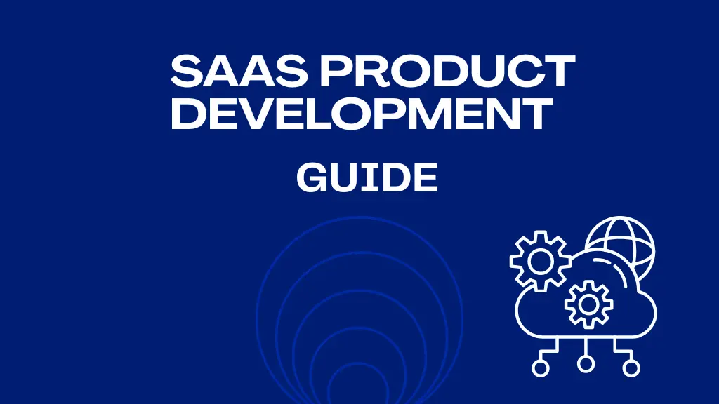 SaaS Product Development Guide